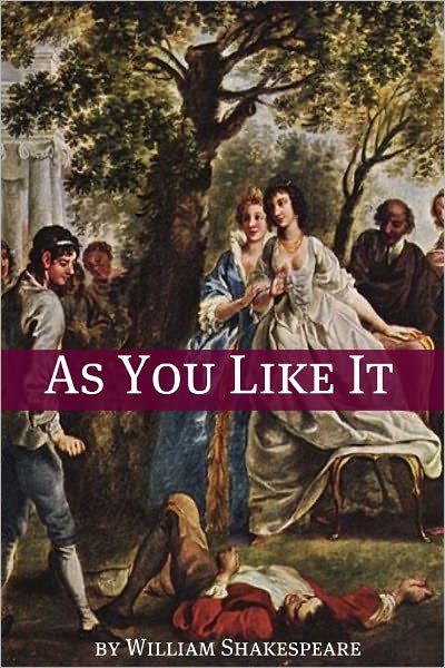 As You Like It (Annotated with Biography and Critical Essay)
