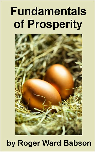 Fundamentals of Prosperity: What They Are and Whence They Came