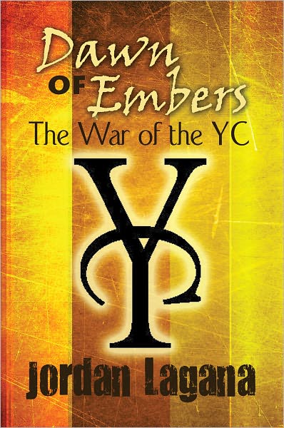 Dawn of Embers: The War of the YC
