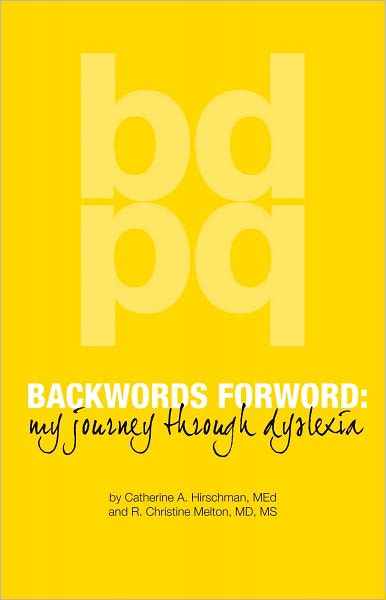 Backwords Forword: My Journey Through Dyslexia