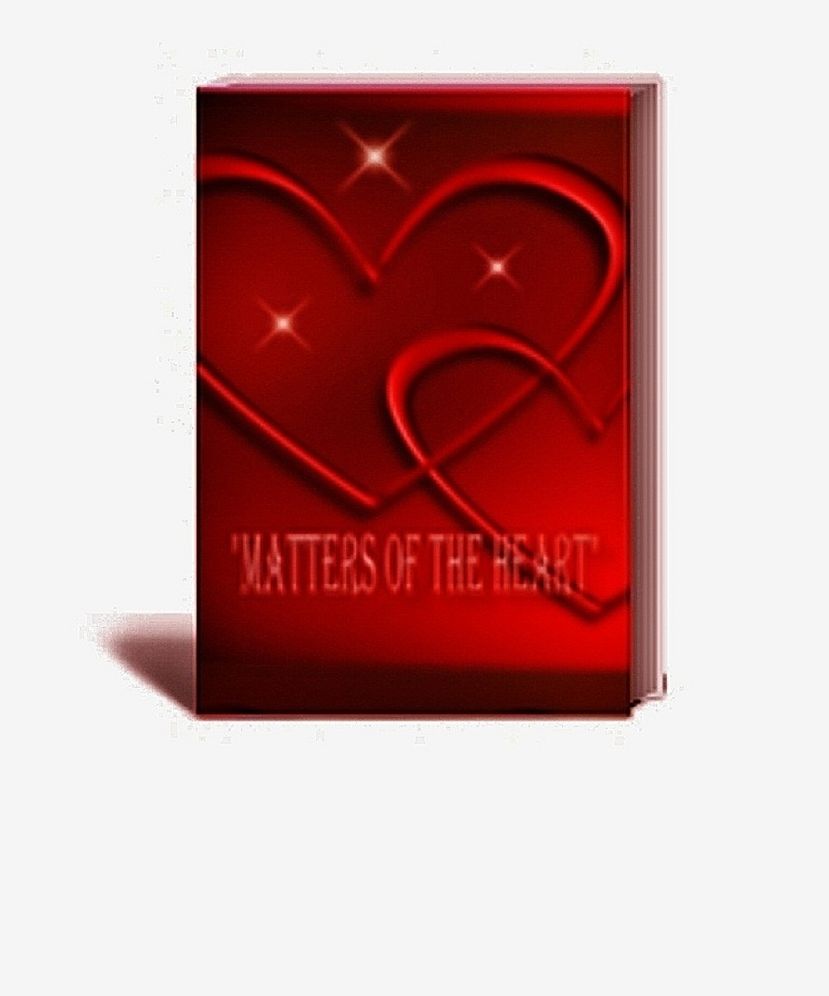 MATTERS OF THE HEART