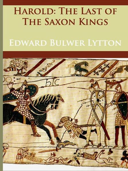 Harold: The Last of the Saxon Kings - (Formatted & Optimized for Nook)