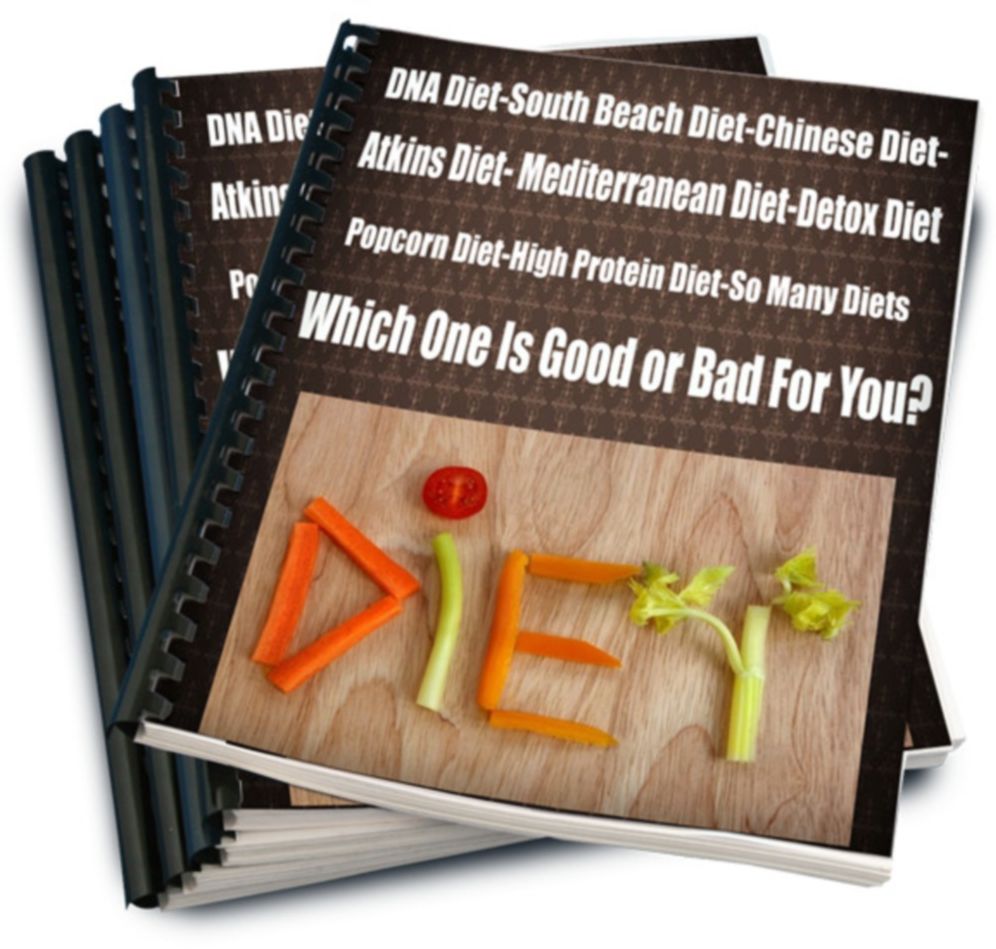 DNA Diet-South Beach Diet-Chinese Diet-Atkins Diet- Mediterranean Diet-Detox Diet-Popcorn Diet-High Protein Diet-So Many Diets. Which One Is Good or Bad For You?