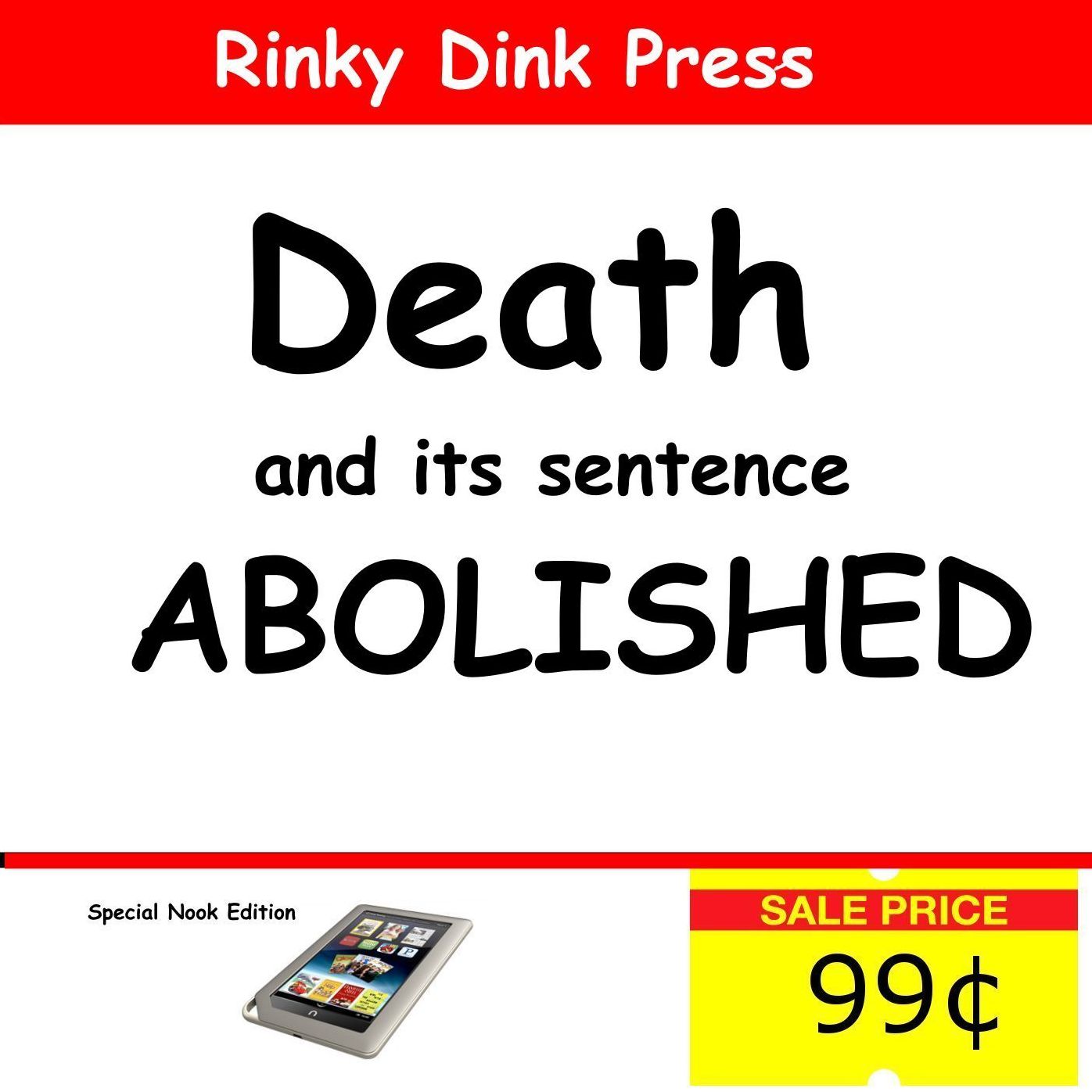 Death and Its Sentence Abolished