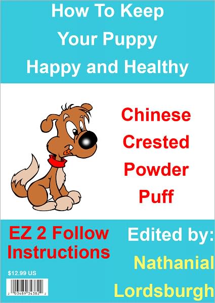 How To Keep Your Chinese Crested Powder Puff Happy and Healthy