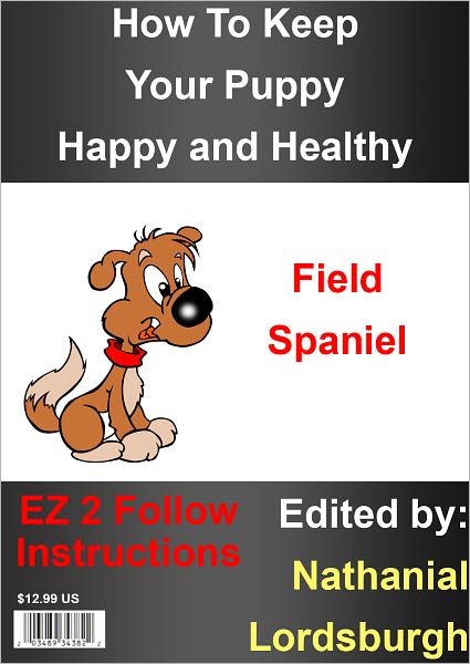 How To Keep Your Field Spaniel Happy and Healthy
