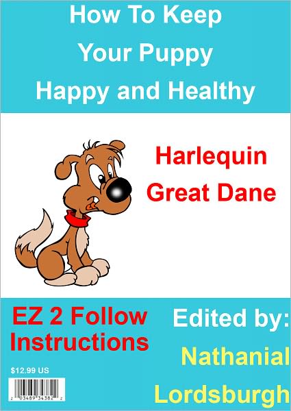 How To Keep Your Harlequin Great Dane Happy and Healthy