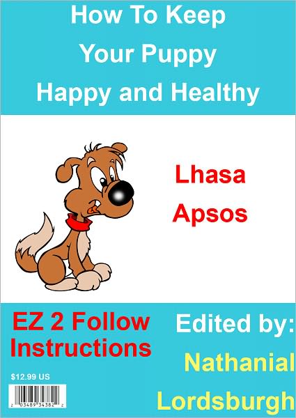 How To Keep Your Lhasa Apsos Happy and Healthy