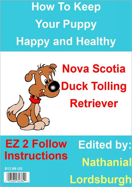 How To Keep Your Nova Scotia Duck Tolling Retriever Happy and Healthy