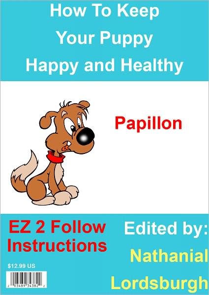 How To Keep Your Papillon Happy and Healthy