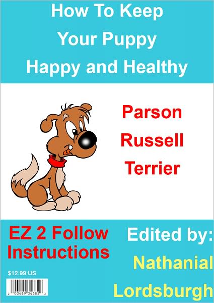 How To Keep Your Parson Russell Terrier Happy and Healthy