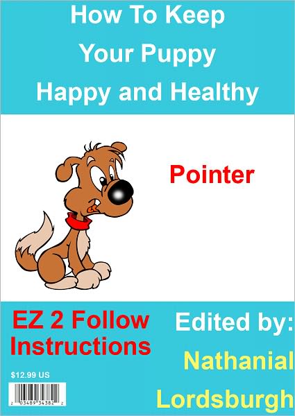 How To Keep Your Pointer Happy and Healthy