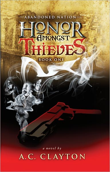 Honor Amongst Thieves: Abandoned Nation