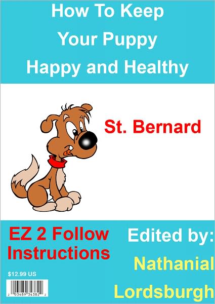 How To Keep Your St. Bernard Happy and Healthy