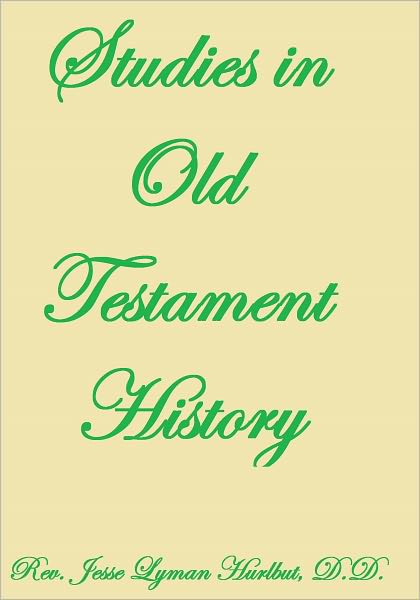STUDIES IN OLD TESTAMENT HISTORY