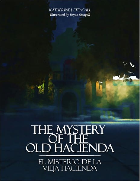 The Mystery of the Old Hacienda