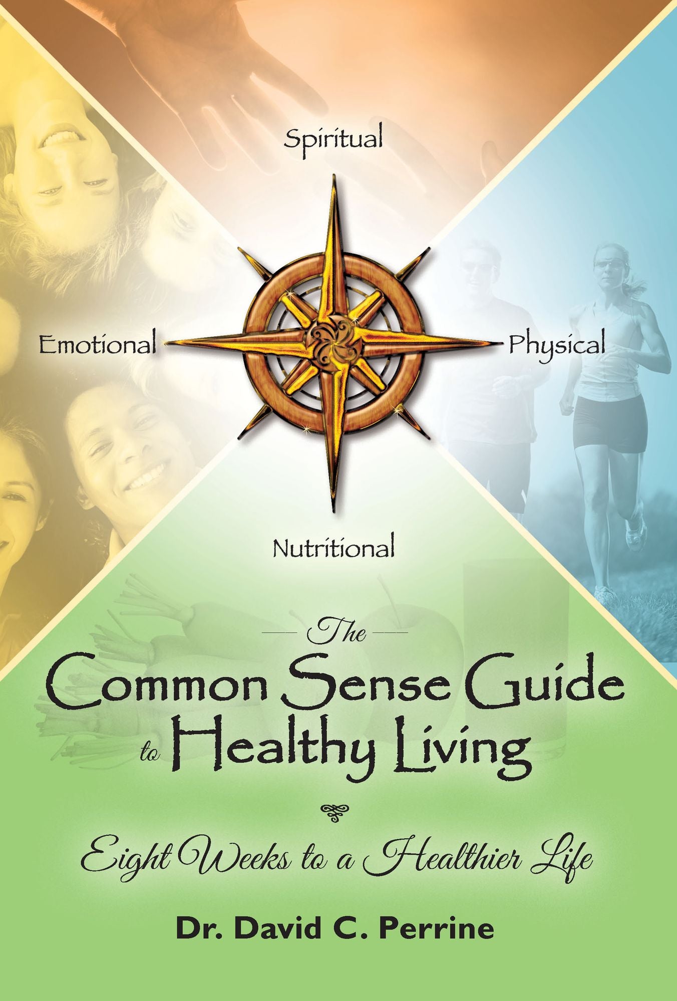 The Common Sense Guide to Healthy Living