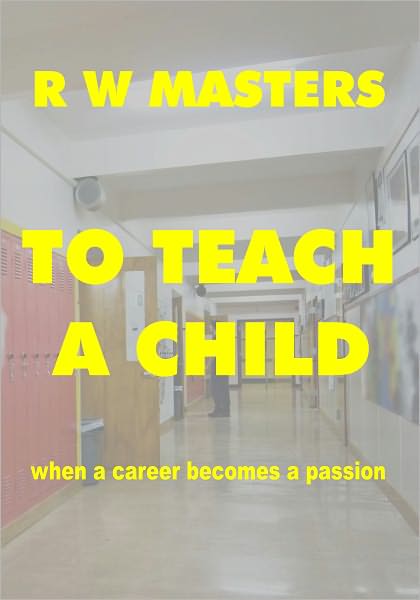 To Teach a Child