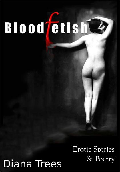 Bloodfetish - Erotic Stories & Poetry