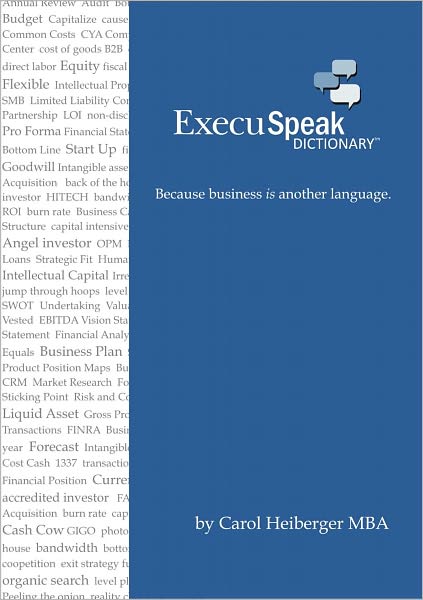 ExecuSpeak Dictionary (TM): Because Business is Another Language