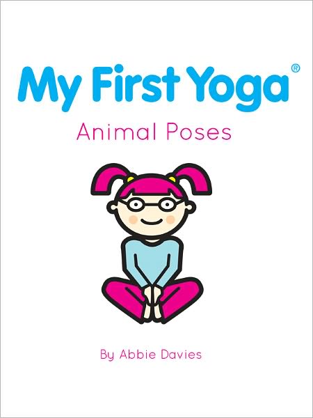 My First Yoga: Animal Poses