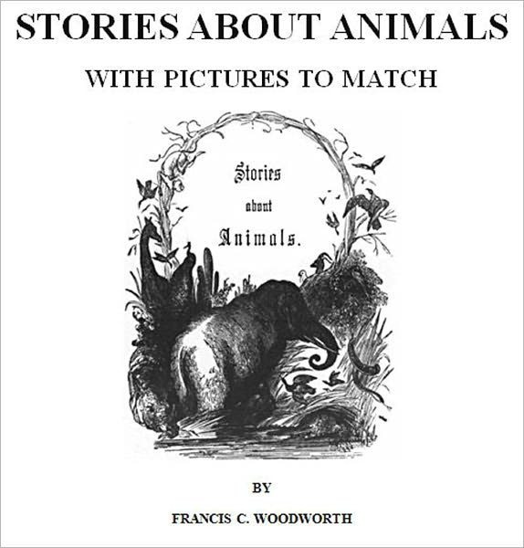 Stories About Animals [Illustrated]