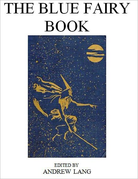 The Blue Fairy Book [Illustrated]