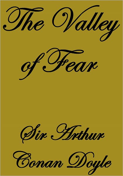 THE VALLEY OF FEAR