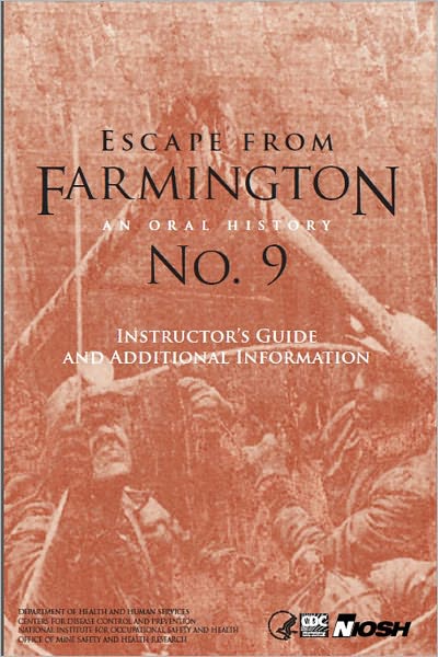 Escape From Farmington No. 9: An Oral History