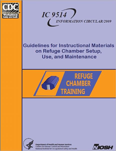 Guidelines for Instructional Materials on Refuge Chamber Setup, Use, and Maintenance