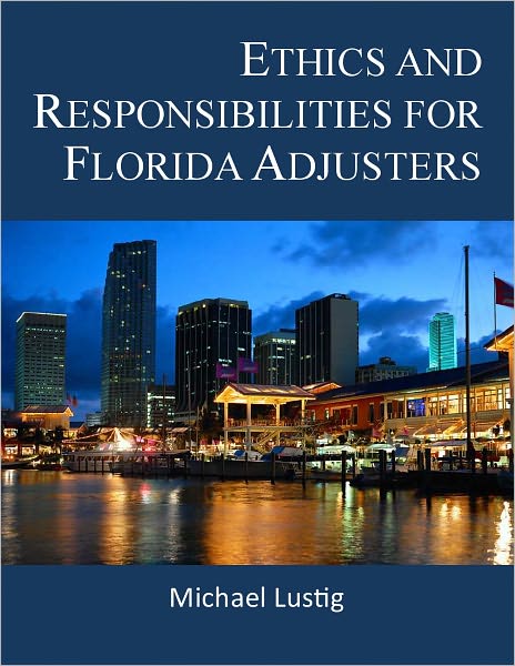 Ethics and Responsibilities for Florida Adjusters