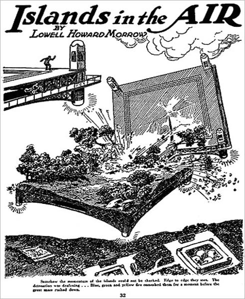 Islands In The Air: A Science Fiction/Short Story Pulp Classic By Lowell Howard Morrow!