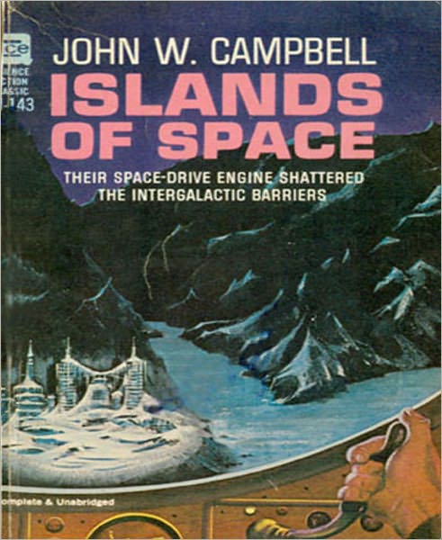 Islands Of Space: A Science Fiction Classic By John W. Campbell!