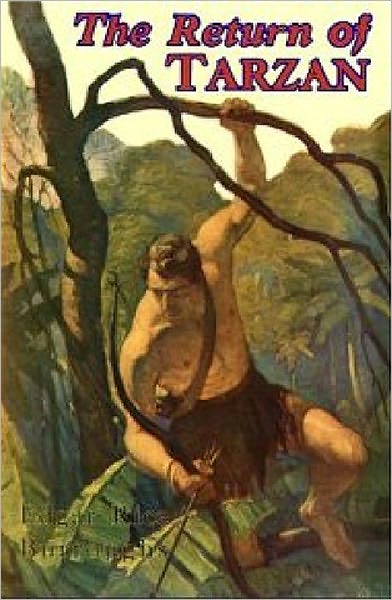Tarzan Series: THE RETURN OF TARZAN by Edgar Rice Burroughs (Tarzan Classic Books Collection Book #2 with Original Cover)