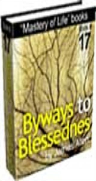 BYWAYS TO BLESSEDNESS