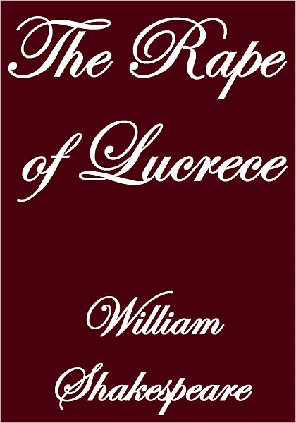 THE RAPE OF LUCRECE
