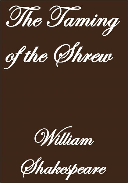 THE TAMING OF THE SHREW