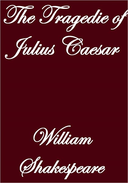 The Tragedie of Julius Caesar