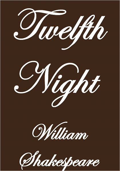 TWELFTH NIGHT