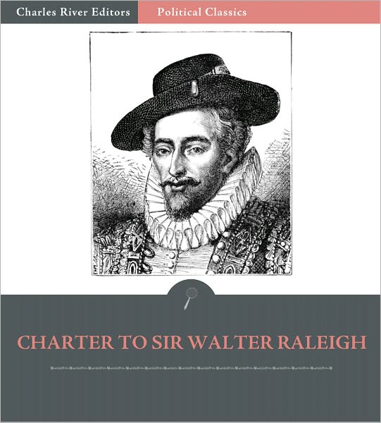 Charter to Sir Walter Raleigh, 1584