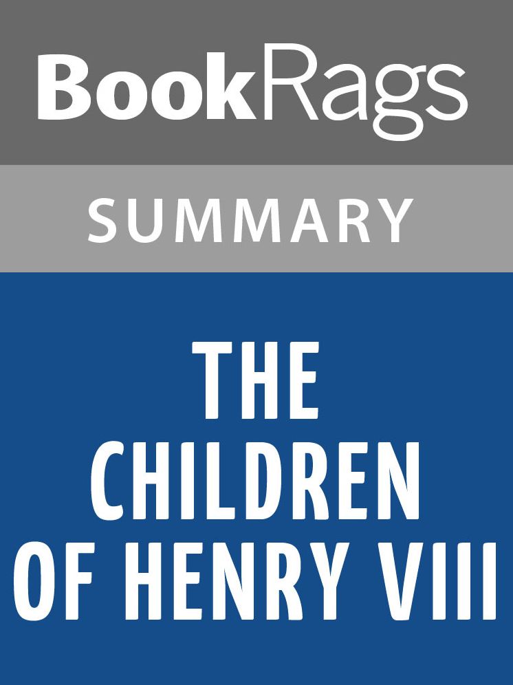 The Children of Henry VIII by Alison Weir l Summary & Study Guide