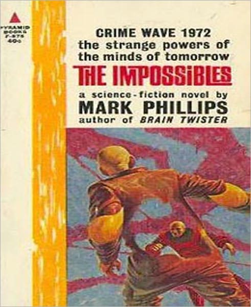 The Impossibles: A Science Fiction Classic By Gordon Randall Garrett!