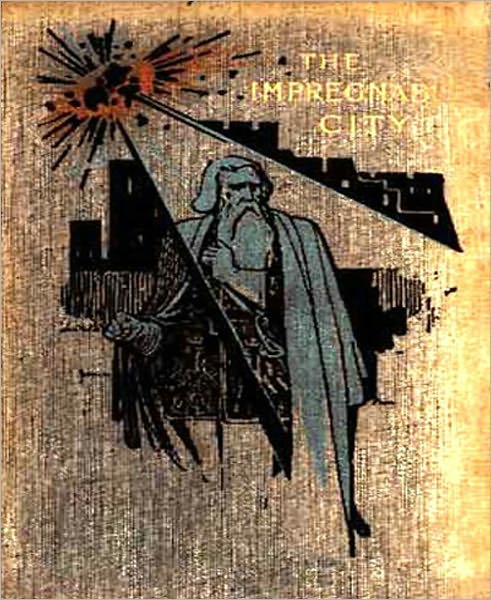 The Impregnable City: A Romance/Adventure, Science Fiction Classic By Max Pemberton!