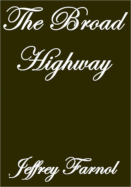 The Broad Highway