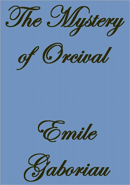 The Mystery of Orcival