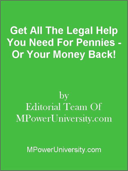 Get All The Legal Help You Need For Pennies - Or Your Money Back!