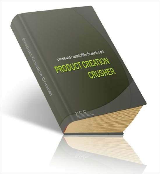 Product Creation Crusher Create Crushing Info Products ..That Produce King Kong Profits