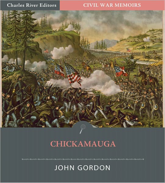 General John Gordon on Chickamauga: Account of the Pennsylvania Campaign from His Memoirs (Illustrated)