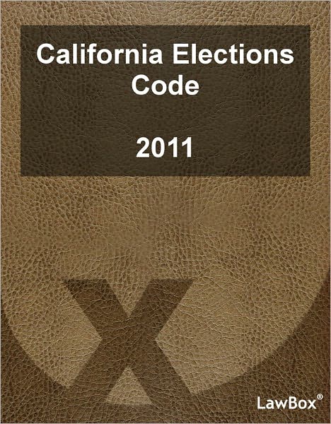 California Elections Code 2011