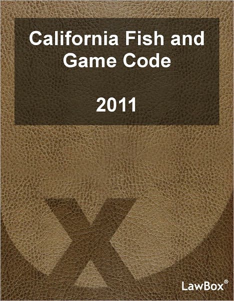 California Fish and Game Code 2011